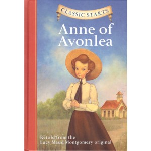 Anne of Avonlea ~ Classic Starts
