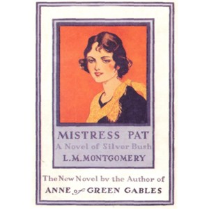 First Edition Mistress Pat Postcard Anne of Green Gables